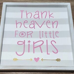 Hobby Lobby Wall Decor - Thank Heaven For Little Girls sign. New